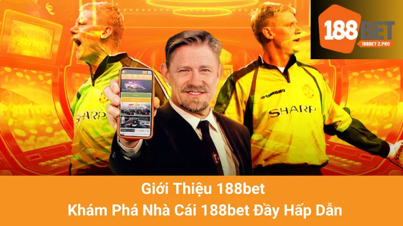 Giới Thiệu 188bet - Khám Phá Nhà Cái 188bet Đầy Hấp Dẫn